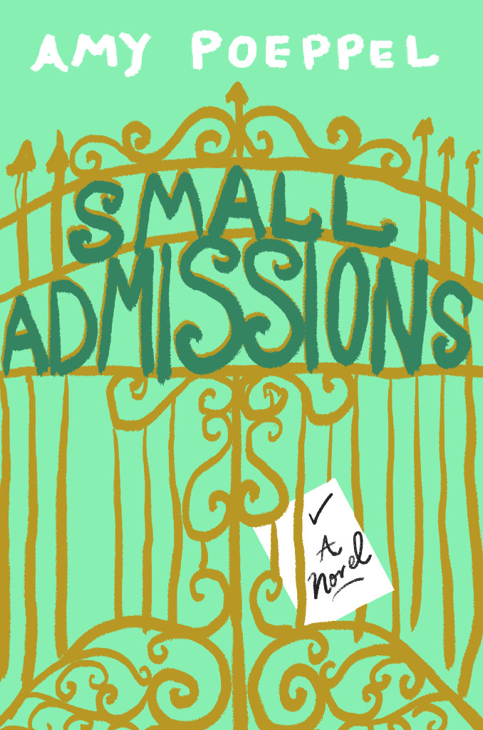 small admissions by amy poeppel